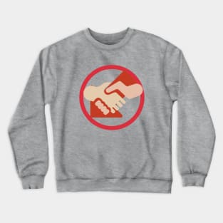 No Handshakes Crewneck Sweatshirt